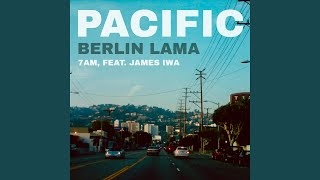 Pacific 7AM (feat. James Iwa)