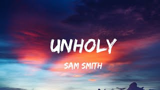 Sam Smith ft. Kim Petras - Unholy (Lyrics)