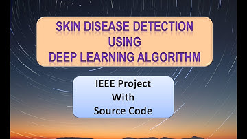 Skin Disease Detection Using Deep Learning Algorithm | Detection of Skin Disease Using Matlab Code