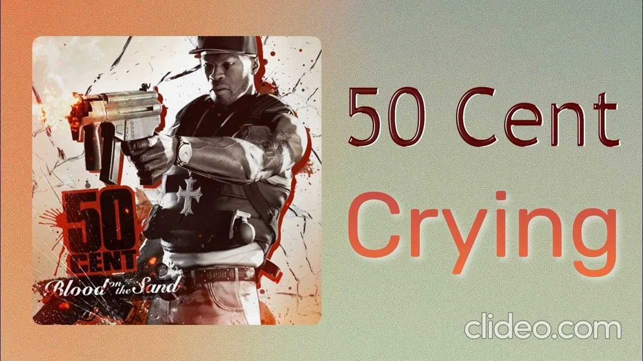 50 Cent - Crying - YouTube