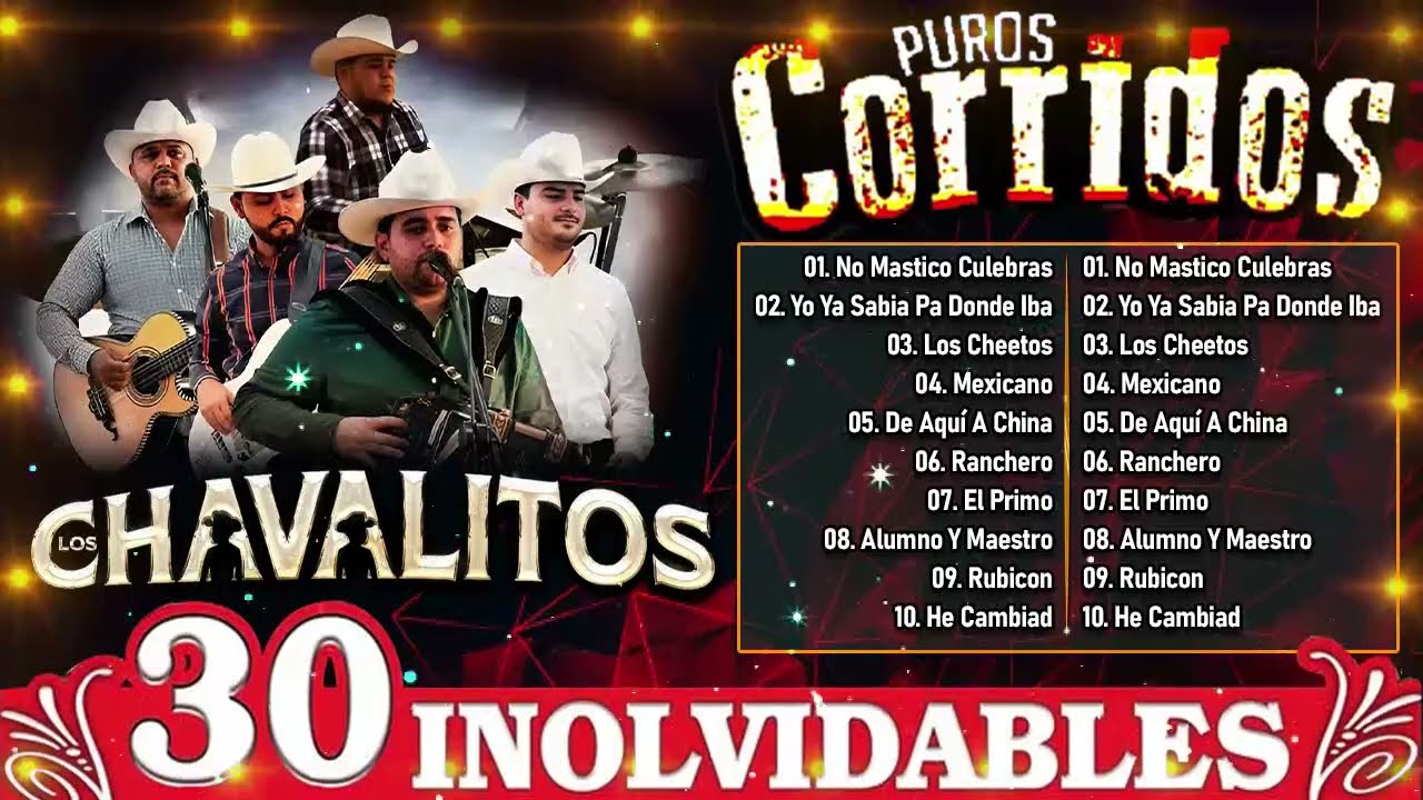 Los Chavalitos Mix 🔥 Grandes Éxitos 🌟 Corridos y Rancheras de Oro