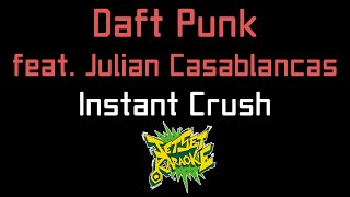 Daft Punk ft. Julian Casablancas - Instant Crush [Jet Set Karaoke]