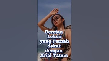 8 DERETAN LELAKI YANG PERNAH DEKAT DENGAN ARIEL TATUM #artists #beritaartis