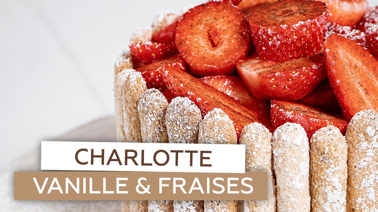Charlotte aux fraises à la vanille | Yann Couvreur
