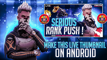 HOW MAKE THUMBNAIL LIKE MUNNA BHAI GAMING ON ANDROID | MAKE THIS LIVE THUMBNAIL @Munnabhaigaming