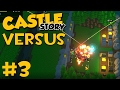 Castle Story VERSUS - Part 3 - CATAPULT WARFARE