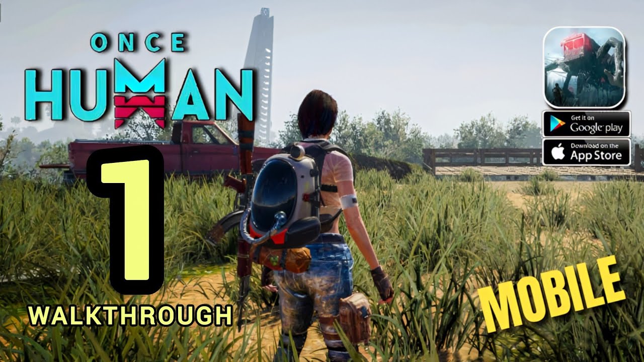 Once Human Gameplay |Ultra Graphics | Walkthrough Part 1 [Android, IOS ...