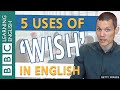 Grammar: 5 different ways to use 'wish' in English