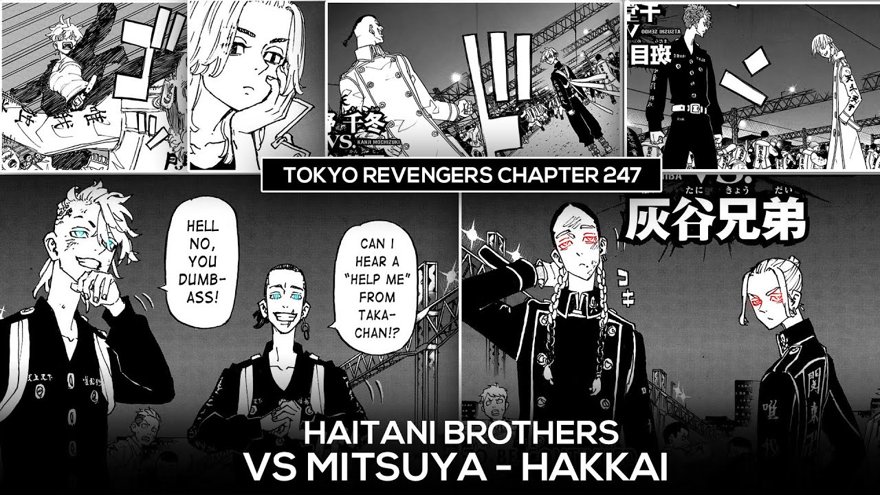 Tokyo Revengers Chapter 247: Mitsuya and Hakkai face the Haitani Brothers,  Chifuyu goes up against Mochizuki