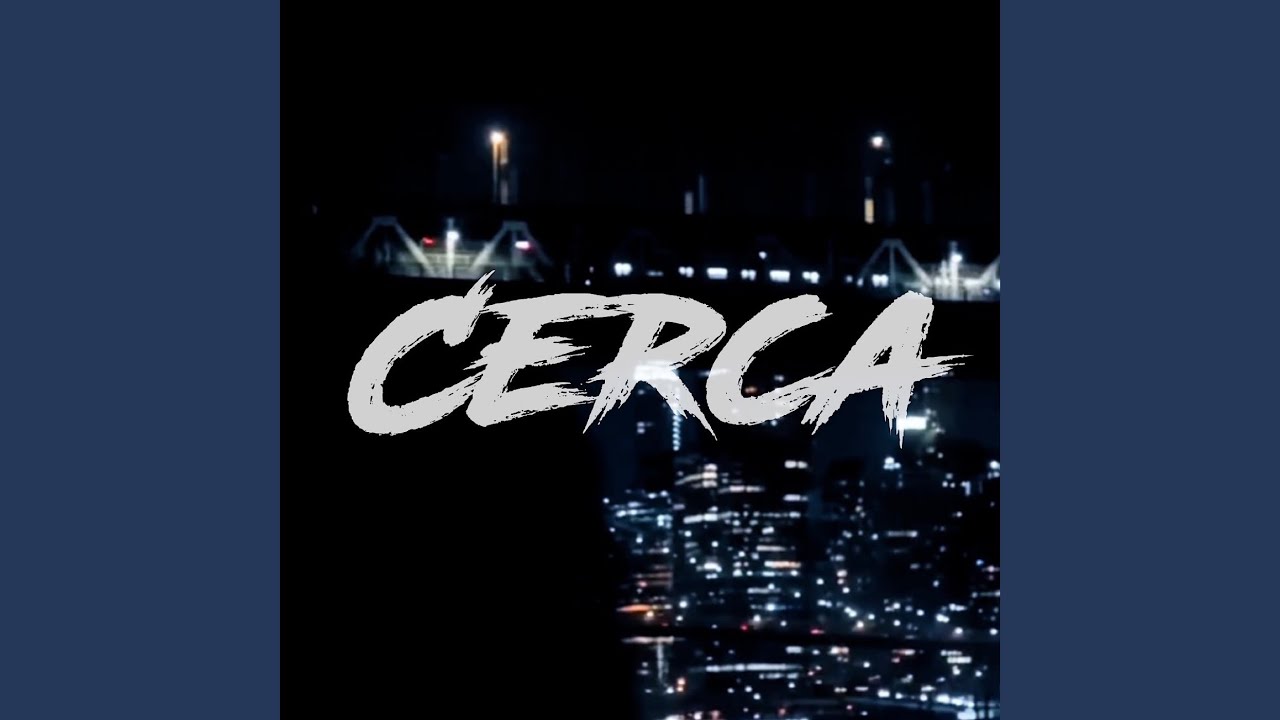 Watch Cerca on YouTube Watch Cerca on YouTube