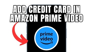 How To Add Credit Card In Amazon Prime Video (Full Guide)