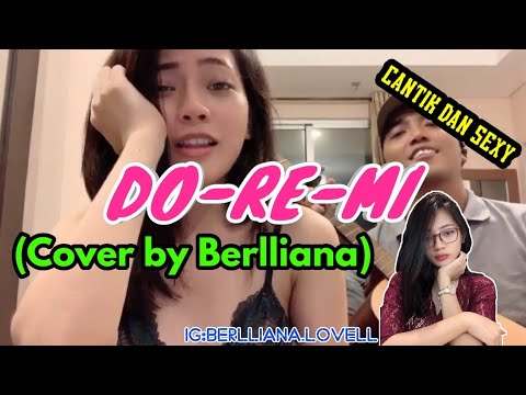BUDI DOREMI-Do-Re-Mi (Cover by Berliana) kakak Cantik dan Sexy ini suaranya sangat merdu BUDI DOREMI-Do-Re-Mi (Cover by Berliana) kakak Cantik dan Sexy ini suaranya sangat merdu