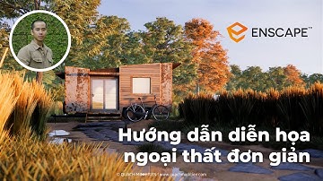 Diễn họa Render Enscape ngoại thất đơn giản cho người mới bắt đầu | Quách Minh Tiến
