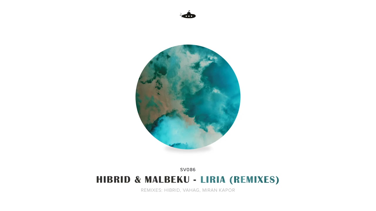 Hibrid feat. malbeku - Liria (Vahag Remix)