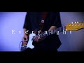 Age Factory &ldquo;Everynight&rdquo; Guitar Cover
