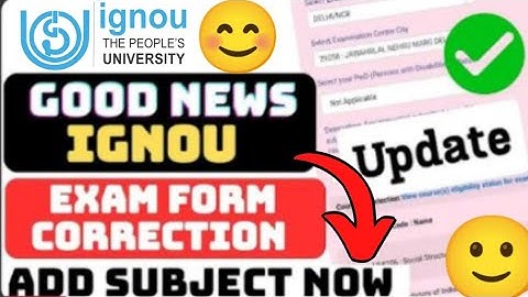 IGNOU JUNE 2025 EXAM FORM CORRECTION : ADD YOUR MISSING SUBJECT| Big Update IGNOU#ignou