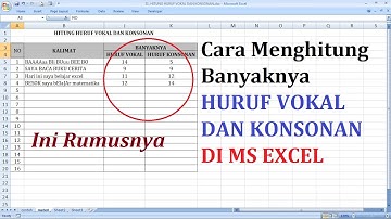 Menghitung Huruf Vokal dan Konsonan di Ms Excel | Rumus LEN Excel