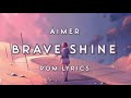 Brave Shine - Aimer | ROM Lyrics