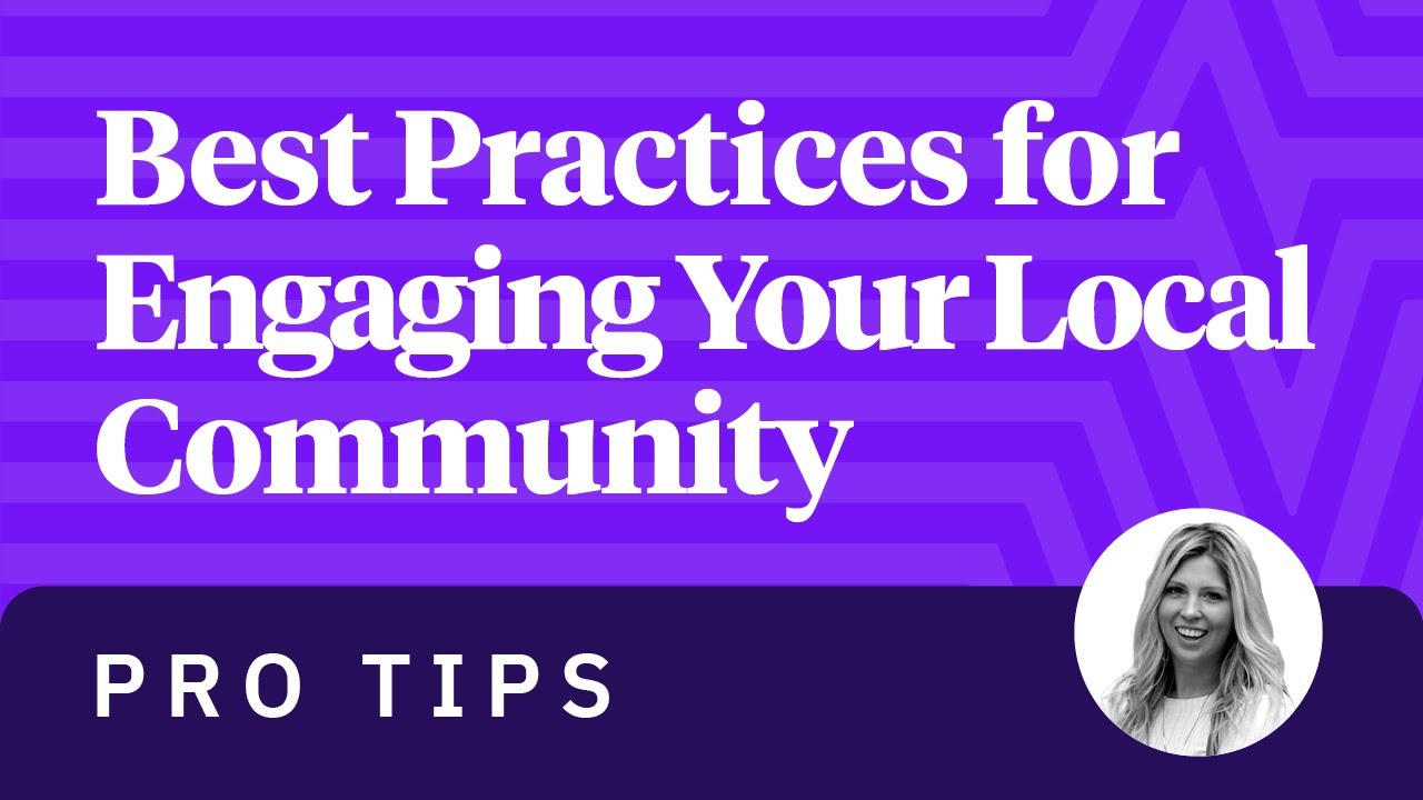 Local Practises Pro Tips: Best Practices for Engaging Your Local Community - YouTube