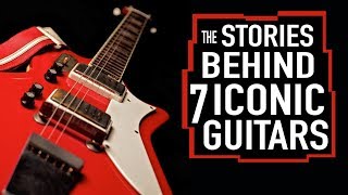 The Stories Behind 7 Iconic Guitars