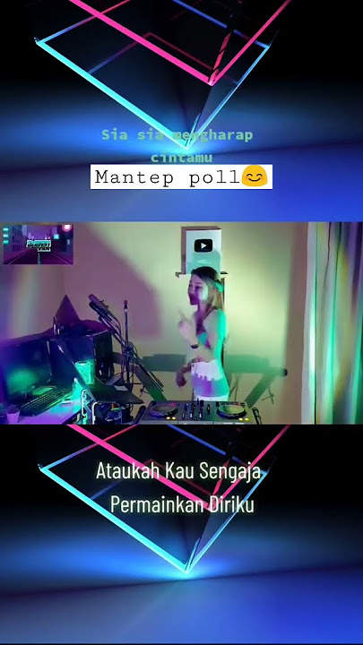 Dj Sia' Mengharap Cintamu😊 Story Wa