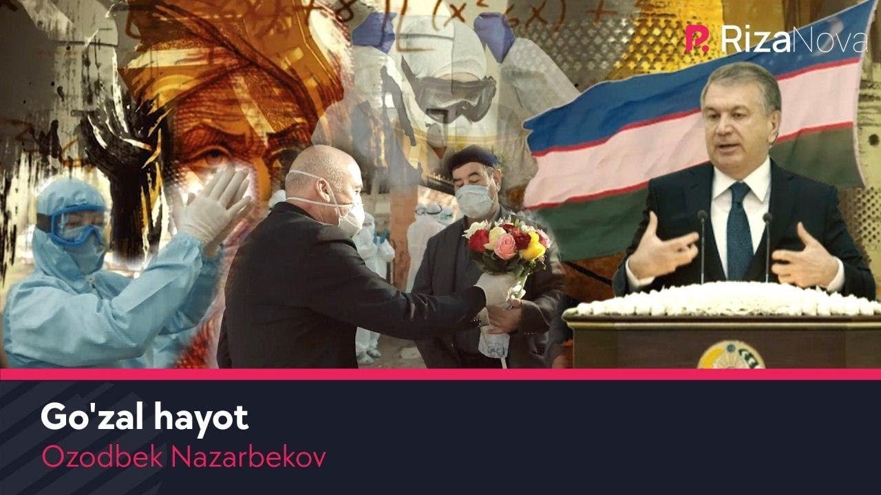 Ozodbek Nazarbekov - Go'zal hayot