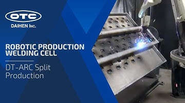 DT-ARC Split Production | Robotic Production Welding Cell