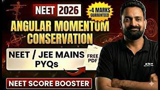 Angular Momentum for NEET 2026 | Most Important Topic in Rotational Motion | Must for NEET Droppers