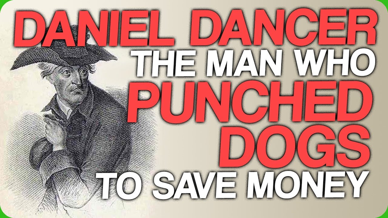 Daniel Dancer - The Man who Punched Dogs to Save Money (My Miserly Boss ...