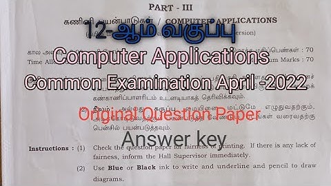 12th Computer Application Public exam -2022 Question and Answer key