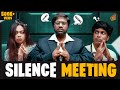 Silence meeting   nandha gopala krishnan  pooja  goutham  4k  finally