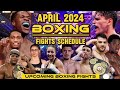 April 2024 boxing fights schedule