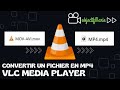 Vlc media player  convertir un fichier avi  mov en  tutoriel dbutant