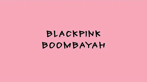 BLACKPINK - BOOMBAYAH - Karaoke Easy Lyrics