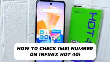 How To Check IMEI Number On Infinix Hot 40i / Hot 40 Pro