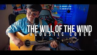 The Will Of The Wind (Acoustic Cover) Neyosi