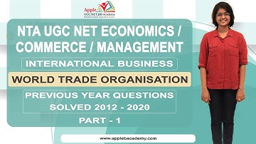 WORLD TRADE ORGANISATION | WTO | NTA UGC NET | ECONOMICS | COMMERCE| MANAGEMENT | PREVIOUS QS SOLVED