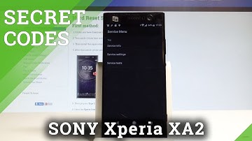 Secret Codes SONY Xperia XA2 - Hidden Mode / Tricks & Tips |HardReset.Info
