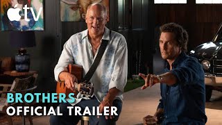 Brothers Trailer 2026 | Matthew McConaughey, Woody Harrelson | Apple TV