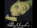 中山美穂  &ndash; Ballads 2 (1996) - FULL ALBUM