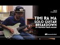 Timi ra ma  solo guitar breakdown by pravesh thapa magar  pariwartan  bass  treble