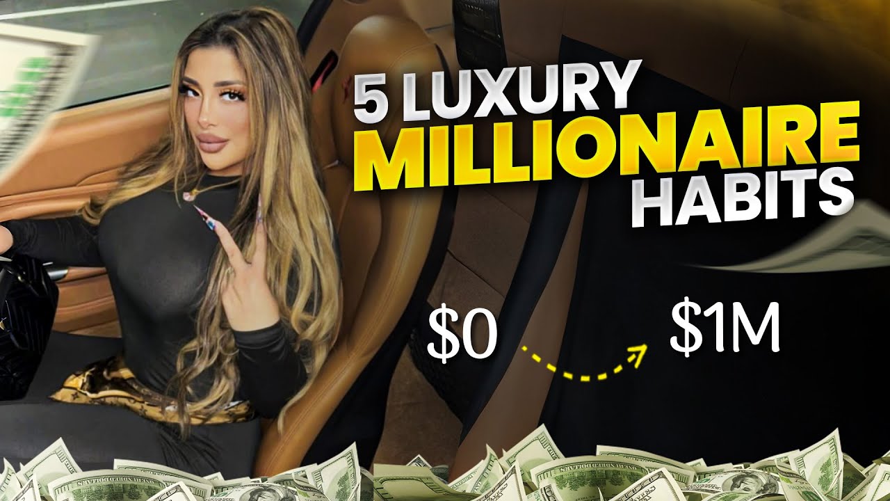 5 Luxury Habits That Made Me a Millionaire YouTube