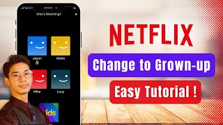 How to Change Your Netflix Account to Grown Up !