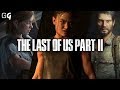 The Last of Us Part II | Everything You Should Know