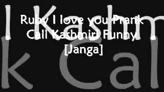 Download Ruby Calling Janga.best Ever Kashmiri Prank Call. Video MP3 Ruby Calling Janga.best Ever Kashmiri Prank Call.