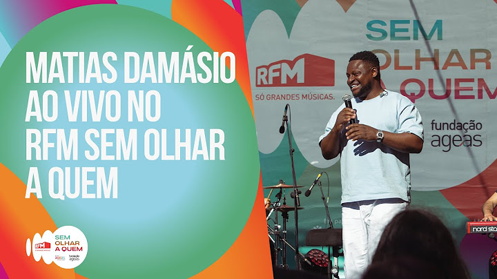 Matias Damásio ao vivo - RFM Sem Olhar a Quem