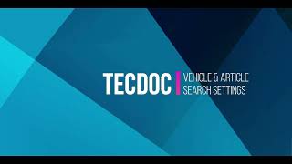 Tutorial - Vehicle & Article Search Settings | TecDoc Catalogue screenshot 3