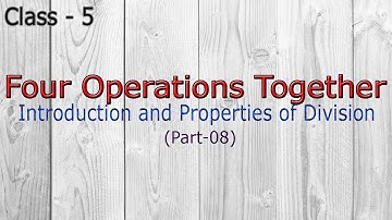 Class 5 Four Operation Together || Introduction and Properties of Division || Part-08 || Arti Pathak