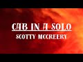Cab In A Solo - Scotty McCreery - Lyrics