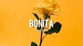 Bonita | Kenia Os (Letra)